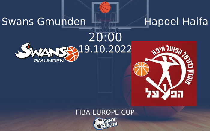 19 Ekim 2022 Swans Gmunden vs Hapoel Haifa maçı Hangi Kanalda Saat Kaçta Yayınlanacak? 19 Ekim 2022 Swans Gmunden vs Hapoel Haifa maçı Hangi Kanalda Saat Kaçta Yayınlanacak?