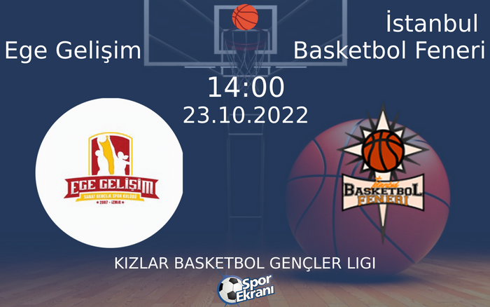 23 Ekim 2022 Ege Gelişim vs İstanbul Basketbol Feneri maçı Hangi Kanalda Saat Kaçta Yayınlanacak? 23 Ekim 2022 Ege Gelişim vs İstanbul Basketbol Feneri maçı Hangi Kanalda Saat Kaçta Yayınlanacak?