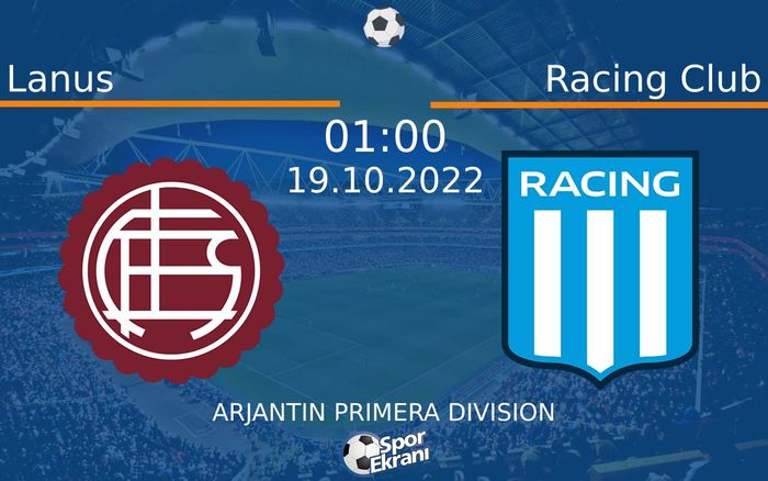19 Ekim 2022 Lanus vs Racing Club maçı Hangi Kanalda Saat Kaçta Yayınlanacak? 19 Ekim 2022 Lanus vs Racing Club maçı Hangi Kanalda Saat Kaçta Yayınlanacak?