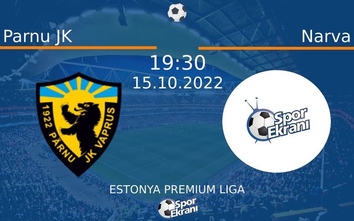 15 Ekim 2022 Parnu JK vs Narva maçı Hangi Kanalda Saat Kaçta Yayınlanacak? 15 Ekim 2022 Parnu JK vs Narva maçı Hangi Kanalda Saat Kaçta Yayınlanacak?