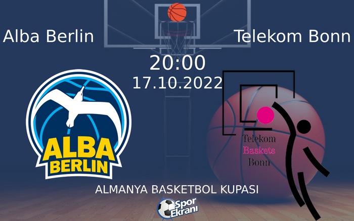 17 Ekim 2022 Alba Berlin vs Telekom Bonn maçı Hangi Kanalda Saat Kaçta Yayınlanacak? 17 Ekim 2022 Alba Berlin vs Telekom Bonn maçı Hangi Kanalda Saat Kaçta Yayınlanacak?