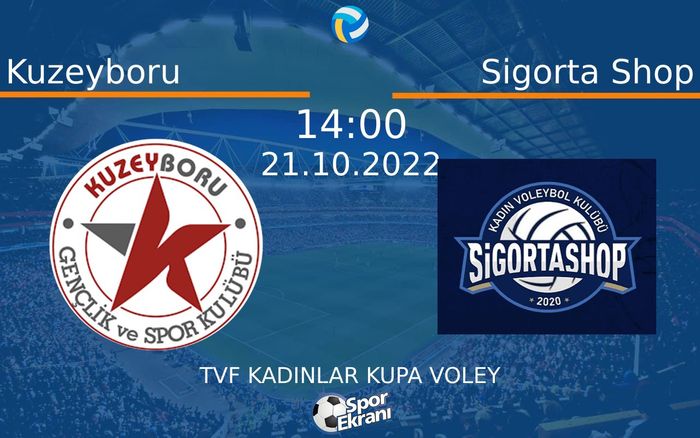 21 Ekim 2022 Kuzeyboru vs Sigorta Shop maçı Hangi Kanalda Saat Kaçta Yayınlanacak? 21 Ekim 2022 Kuzeyboru vs Sigorta Shop maçı Hangi Kanalda Saat Kaçta Yayınlanacak?