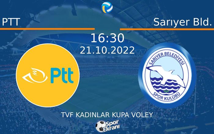 21 Ekim 2022 PTT vs Sarıyer Bld. maçı Hangi Kanalda Saat Kaçta Yayınlanacak? 21 Ekim 2022 PTT vs Sarıyer Bld. maçı Hangi Kanalda Saat Kaçta Yayınlanacak?