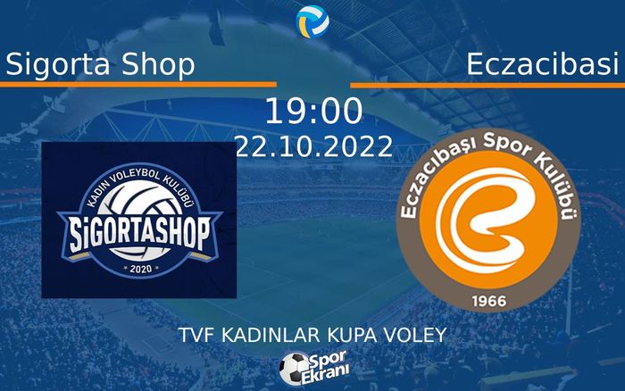22 Ekim 2022 Sigorta Shop vs Eczacibasi maçı Hangi Kanalda Saat Kaçta Yayınlanacak? 22 Ekim 2022 Sigorta Shop vs Eczacibasi maçı Hangi Kanalda Saat Kaçta Yayınlanacak?