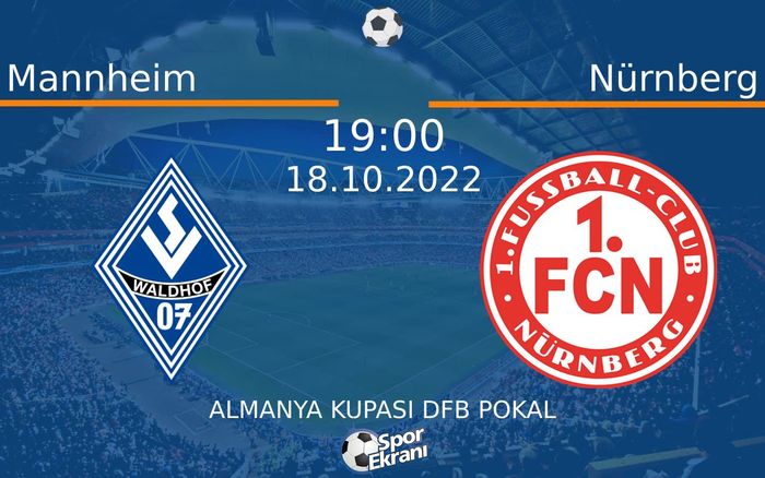 18 Ekim 2022 Mannheim vs Nürnberg maçı Hangi Kanalda Saat Kaçta Yayınlanacak? 18 Ekim 2022 Mannheim vs Nürnberg maçı Hangi Kanalda Saat Kaçta Yayınlanacak?