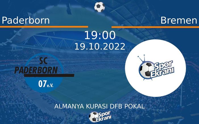 19 Ekim 2022 Paderborn vs Bremen maçı Hangi Kanalda Saat Kaçta Yayınlanacak? 19 Ekim 2022 Paderborn vs Bremen maçı Hangi Kanalda Saat Kaçta Yayınlanacak?