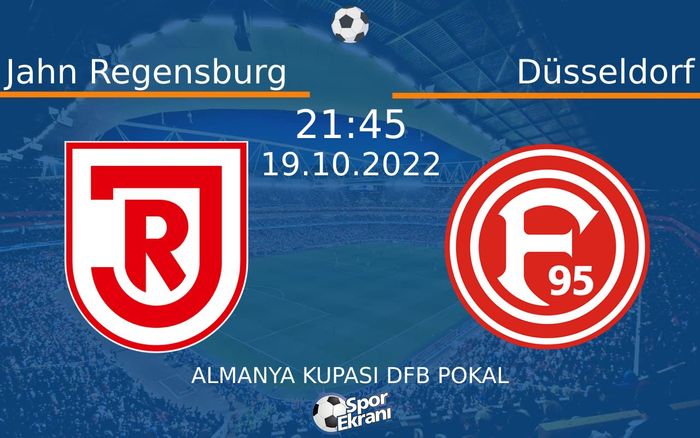 19 Ekim 2022 Jahn Regensburg vs Düsseldorf maçı Hangi Kanalda Saat Kaçta Yayınlanacak? 19 Ekim 2022 Jahn Regensburg vs Düsseldorf maçı Hangi Kanalda Saat Kaçta Yayınlanacak?