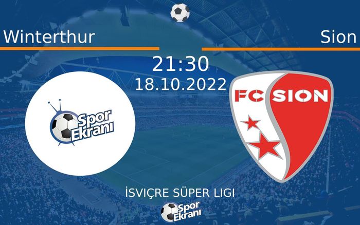 18 Ekim 2022 Winterthur vs Sion maçı Hangi Kanalda Saat Kaçta Yayınlanacak? 18 Ekim 2022 Winterthur vs Sion maçı Hangi Kanalda Saat Kaçta Yayınlanacak?