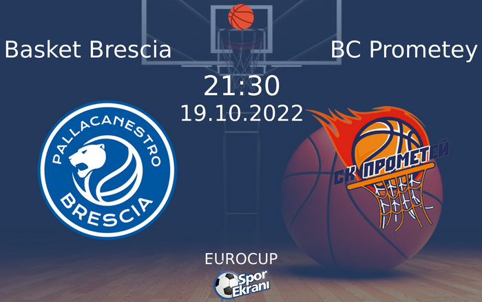 19 Ekim 2022 Basket Brescia vs BC Prometey maçı Hangi Kanalda Saat Kaçta Yayınlanacak? 19 Ekim 2022 Basket Brescia vs BC Prometey maçı Hangi Kanalda Saat Kaçta Yayınlanacak?
