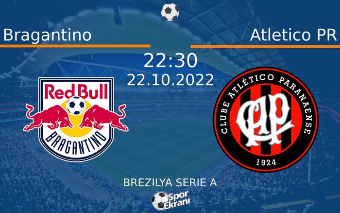 22 Ekim 2022 Bragantino vs Atletico PR maçı Hangi Kanalda Saat Kaçta Yayınlanacak? 22 Ekim 2022 Bragantino vs Atletico PR maçı Hangi Kanalda Saat Kaçta Yayınlanacak?