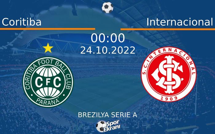 24 Ekim 2022 Coritiba vs Internacional maçı Hangi Kanalda Saat Kaçta Yayınlanacak? 24 Ekim 2022 Coritiba vs Internacional maçı Hangi Kanalda Saat Kaçta Yayınlanacak?