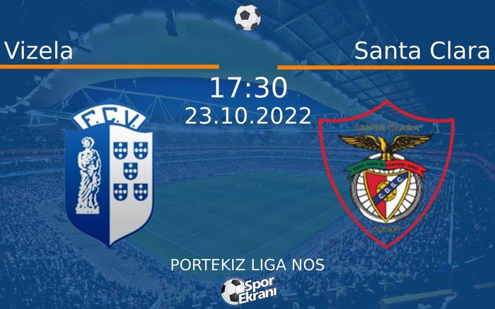 23 Ekim 2022 Vizela vs Santa Clara maçı Hangi Kanalda Saat Kaçta Yayınlanacak? 23 Ekim 2022 Vizela vs Santa Clara maçı Hangi Kanalda Saat Kaçta Yayınlanacak?