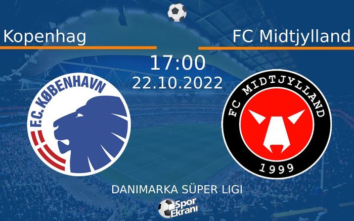 22 Ekim 2022 Kopenhag vs FC Midtjylland maçı Hangi Kanalda Saat Kaçta Yayınlanacak?