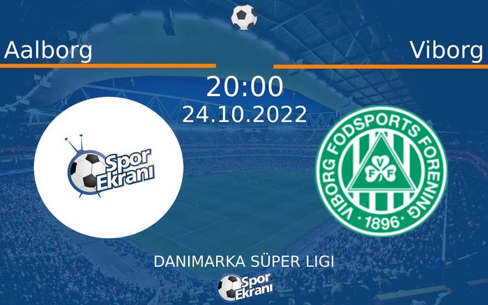 24 Ekim 2022 Aalborg vs Viborg maçı Hangi Kanalda Saat Kaçta Yayınlanacak? 24 Ekim 2022 Aalborg vs Viborg maçı Hangi Kanalda Saat Kaçta Yayınlanacak?