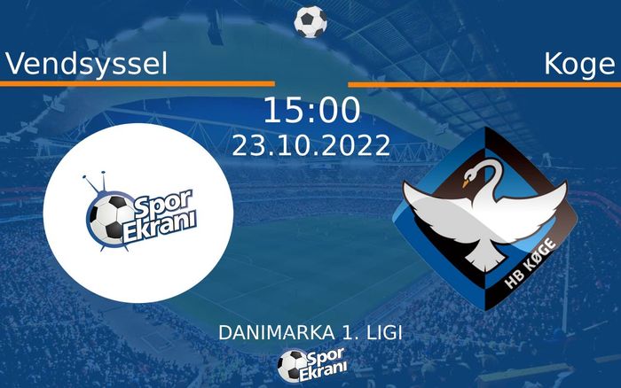 23 Ekim 2022 Vendsyssel vs Koge maçı Hangi Kanalda Saat Kaçta Yayınlanacak? 23 Ekim 2022 Vendsyssel vs Koge maçı Hangi Kanalda Saat Kaçta Yayınlanacak?