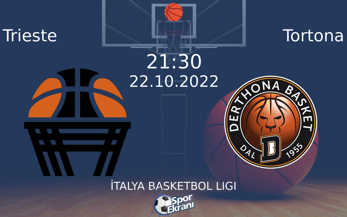 22 Ekim 2022 Trieste vs Tortona maçı Hangi Kanalda Saat Kaçta Yayınlanacak? 22 Ekim 2022 Trieste vs Tortona maçı Hangi Kanalda Saat Kaçta Yayınlanacak?