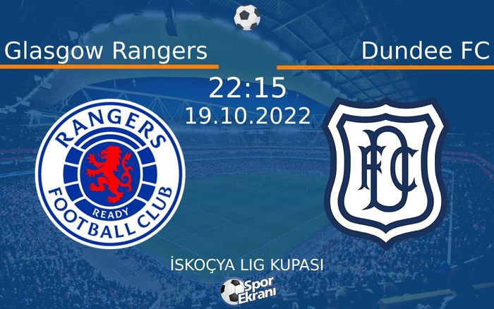 19 Ekim 2022 Glasgow Rangers vs Dundee FC maçı Hangi Kanalda Saat Kaçta Yayınlanacak? 19 Ekim 2022 Glasgow Rangers vs Dundee FC maçı Hangi Kanalda Saat Kaçta Yayınlanacak?