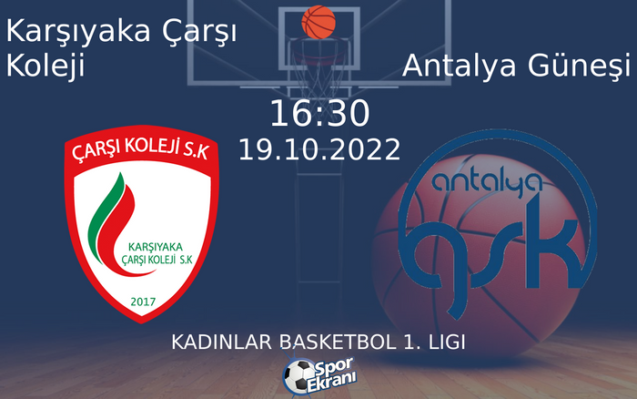 19 Ekim 2022 Karşıyaka Çarşı Koleji vs Antalya Güneşi maçı Hangi Kanalda Saat Kaçta Yayınlanacak? 19 Ekim 2022 Karşıyaka Çarşı Koleji vs Antalya Güneşi maçı Hangi Kanalda Saat Kaçta Yayınlanacak?