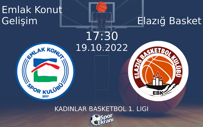 19 Ekim 2022 Emlak Konut Gelişim vs Elazığ Basket maçı Hangi Kanalda Saat Kaçta Yayınlanacak? 19 Ekim 2022 Emlak Konut Gelişim vs Elazığ Basket maçı Hangi Kanalda Saat Kaçta Yayınlanacak?