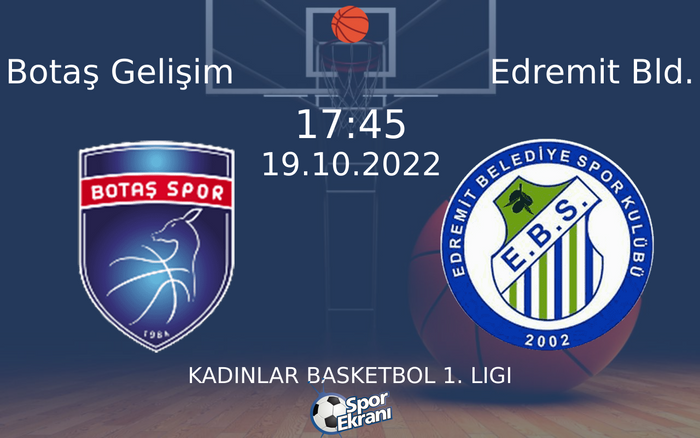 19 Ekim 2022 Botaş Gelişim vs Edremit Bld. maçı Hangi Kanalda Saat Kaçta Yayınlanacak? 19 Ekim 2022 Botaş Gelişim vs Edremit Bld. maçı Hangi Kanalda Saat Kaçta Yayınlanacak?