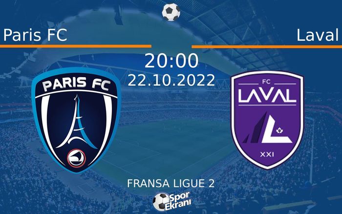 22 Ekim 2022 Paris FC vs Laval maçı Hangi Kanalda Saat Kaçta Yayınlanacak? 22 Ekim 2022 Paris FC vs Laval maçı Hangi Kanalda Saat Kaçta Yayınlanacak?