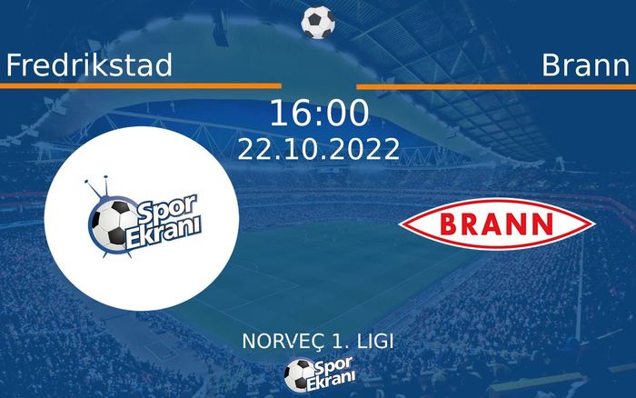 22 Ekim 2022 Fredrikstad vs Brann maçı Hangi Kanalda Saat Kaçta Yayınlanacak? 22 Ekim 2022 Fredrikstad vs Brann maçı Hangi Kanalda Saat Kaçta Yayınlanacak?
