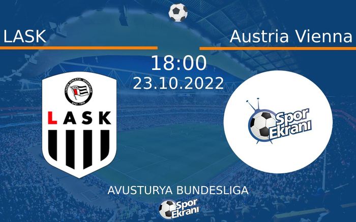 23 Ekim 2022 LASK vs Austria Vienna maçı Hangi Kanalda Saat Kaçta Yayınlanacak? 23 Ekim 2022 LASK vs Austria Vienna maçı Hangi Kanalda Saat Kaçta Yayınlanacak?