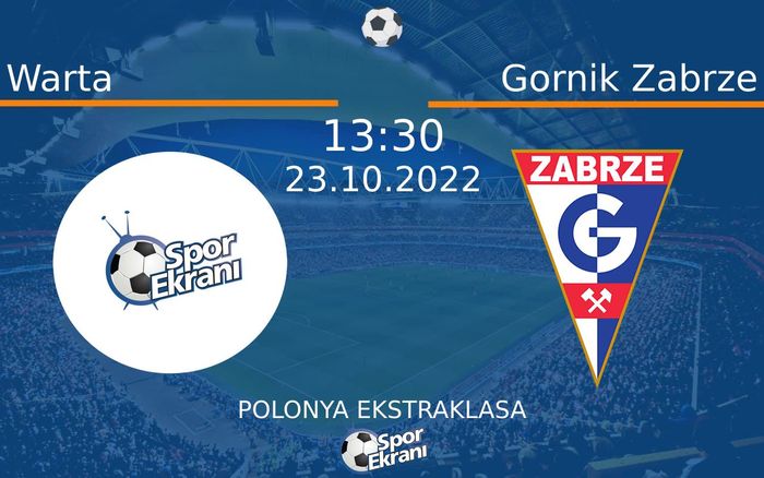 23 Ekim 2022 Warta vs Gornik Zabrze maçı Hangi Kanalda Saat Kaçta Yayınlanacak? 23 Ekim 2022 Warta vs Gornik Zabrze maçı Hangi Kanalda Saat Kaçta Yayınlanacak?