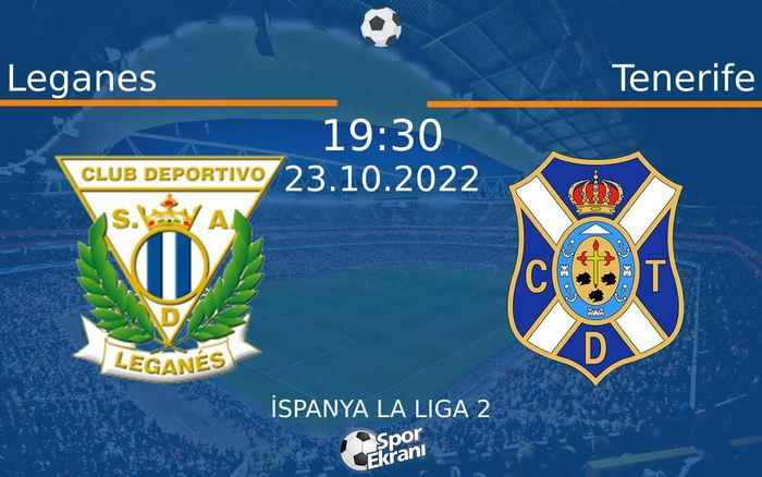 23 Ekim 2022 Leganes vs Tenerife maçı Hangi Kanalda Saat Kaçta Yayınlanacak? 23 Ekim 2022 Leganes vs Tenerife maçı Hangi Kanalda Saat Kaçta Yayınlanacak?