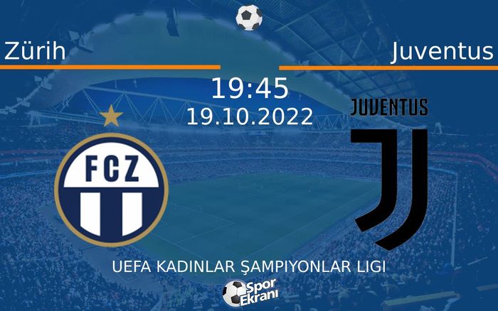 19 Ekim 2022 Zürih vs Juventus maçı Hangi Kanalda Saat Kaçta Yayınlanacak? 19 Ekim 2022 Zürih vs Juventus maçı Hangi Kanalda Saat Kaçta Yayınlanacak?