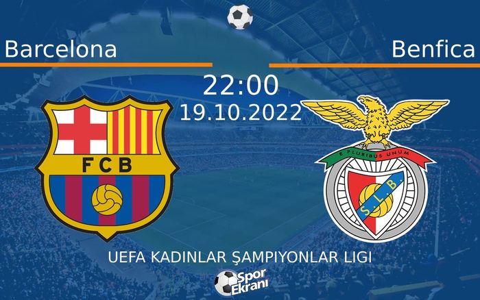 19 Ekim 2022 Barcelona vs Benfica maçı Hangi Kanalda Saat Kaçta Yayınlanacak? 19 Ekim 2022 Barcelona vs Benfica maçı Hangi Kanalda Saat Kaçta Yayınlanacak?