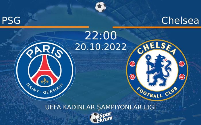 20 Ekim 2022 PSG vs Chelsea maçı Hangi Kanalda Saat Kaçta Yayınlanacak? 20 Ekim 2022 PSG vs Chelsea maçı Hangi Kanalda Saat Kaçta Yayınlanacak?