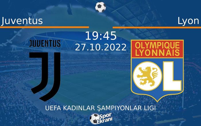 27 Ekim 2022 Juventus vs Lyon maçı Hangi Kanalda Saat Kaçta Yayınlanacak? 27 Ekim 2022 Juventus vs Lyon maçı Hangi Kanalda Saat Kaçta Yayınlanacak?