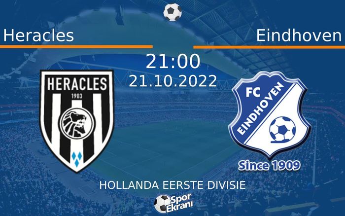 21 Ekim 2022 Heracles vs Eindhoven maçı Hangi Kanalda Saat Kaçta Yayınlanacak? 21 Ekim 2022 Heracles vs Eindhoven maçı Hangi Kanalda Saat Kaçta Yayınlanacak?