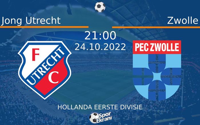 24 Ekim 2022 Jong Utrecht vs Zwolle maçı Hangi Kanalda Saat Kaçta Yayınlanacak? 24 Ekim 2022 Jong Utrecht vs Zwolle maçı Hangi Kanalda Saat Kaçta Yayınlanacak?