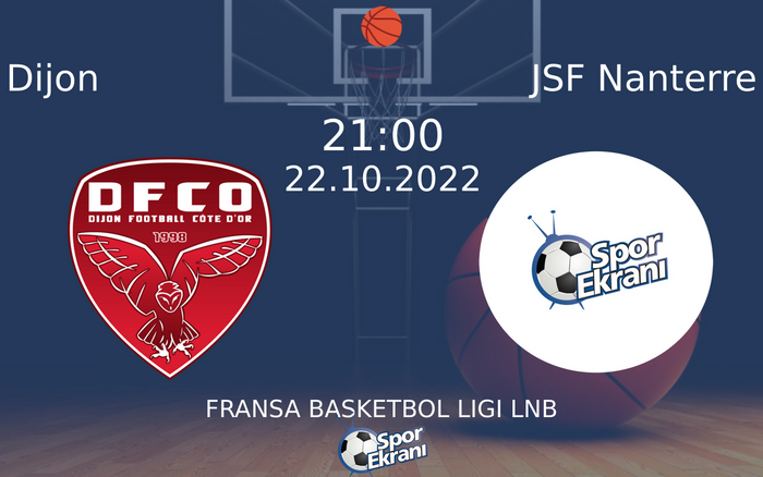 22 Ekim 2022 Dijon vs JSF Nanterre maçı Hangi Kanalda Saat Kaçta Yayınlanacak? 22 Ekim 2022 Dijon vs JSF Nanterre maçı Hangi Kanalda Saat Kaçta Yayınlanacak?