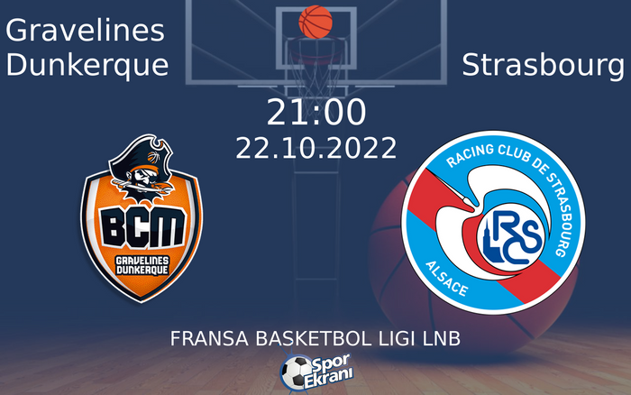 22 Ekim 2022 Gravelines Dunkerque vs Strasbourg maçı Hangi Kanalda Saat Kaçta Yayınlanacak? 22 Ekim 2022 Gravelines Dunkerque vs Strasbourg maçı Hangi Kanalda Saat Kaçta Yayınlanacak?