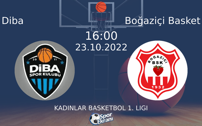 23 Ekim 2022 Diba vs Boğaziçi Basket maçı Hangi Kanalda Saat Kaçta Yayınlanacak? 23 Ekim 2022 Diba vs Boğaziçi Basket maçı Hangi Kanalda Saat Kaçta Yayınlanacak?