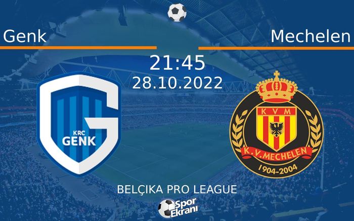 28 Ekim 2022 Genk vs Mechelen maçı Hangi Kanalda Saat Kaçta Yayınlanacak? 28 Ekim 2022 Genk vs Mechelen maçı Hangi Kanalda Saat Kaçta Yayınlanacak?