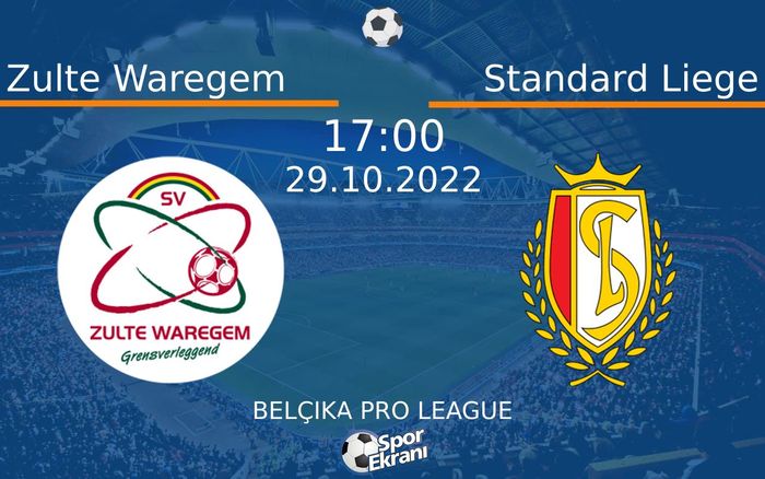 29 Ekim 2022 Zulte Waregem vs Standard Liege maçı Hangi Kanalda Saat Kaçta Yayınlanacak? 29 Ekim 2022 Zulte Waregem vs Standard Liege maçı Hangi Kanalda Saat Kaçta Yayınlanacak?