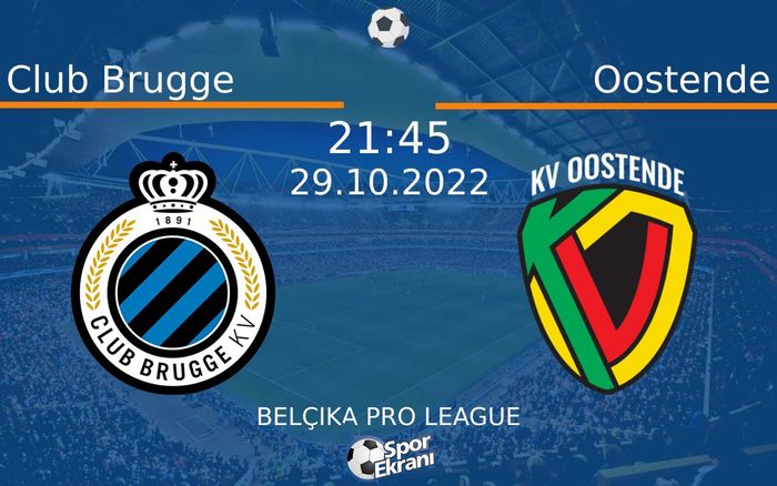29 Ekim 2022 Club Brugge vs Oostende maçı Hangi Kanalda Saat Kaçta Yayınlanacak? 29 Ekim 2022 Club Brugge vs Oostende maçı Hangi Kanalda Saat Kaçta Yayınlanacak?
