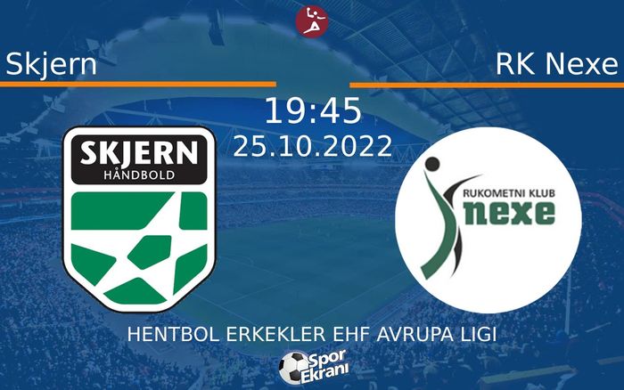 25 Ekim 2022 Skjern vs RK Nexe maçı Hangi Kanalda Saat Kaçta Yayınlanacak? 25 Ekim 2022 Skjern vs RK Nexe maçı Hangi Kanalda Saat Kaçta Yayınlanacak?