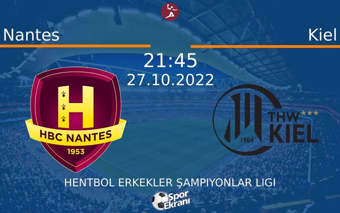 27 Ekim 2022 Nantes vs Kiel maçı Hangi Kanalda Saat Kaçta Yayınlanacak? 27 Ekim 2022 Nantes vs Kiel maçı Hangi Kanalda Saat Kaçta Yayınlanacak?