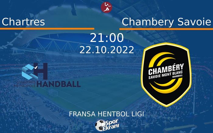 22 Ekim 2022 Chartres vs Chambery Savoie maçı Hangi Kanalda Saat Kaçta Yayınlanacak? 22 Ekim 2022 Chartres vs Chambery Savoie maçı Hangi Kanalda Saat Kaçta Yayınlanacak?