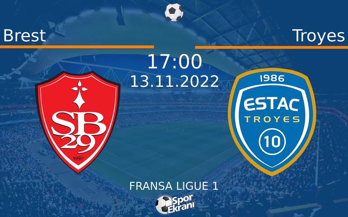 13 Kasım 2022 Brest vs Troyes maçı Hangi Kanalda Saat Kaçta Yayınlanacak? 13 Kasım 2022 Brest vs Troyes maçı Hangi Kanalda Saat Kaçta Yayınlanacak?