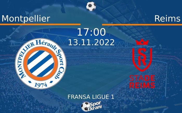 13 Kasım 2022 Montpellier vs Reims maçı Hangi Kanalda Saat Kaçta Yayınlanacak? 13 Kasım 2022 Montpellier vs Reims maçı Hangi Kanalda Saat Kaçta Yayınlanacak?