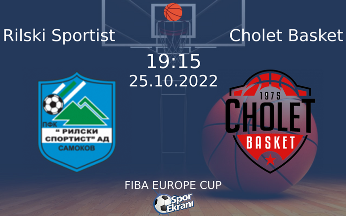 25 Ekim 2022 Rilski Sportist vs Cholet Basket maçı Hangi Kanalda Saat Kaçta Yayınlanacak? 25 Ekim 2022 Rilski Sportist vs Cholet Basket maçı Hangi Kanalda Saat Kaçta Yayınlanacak?