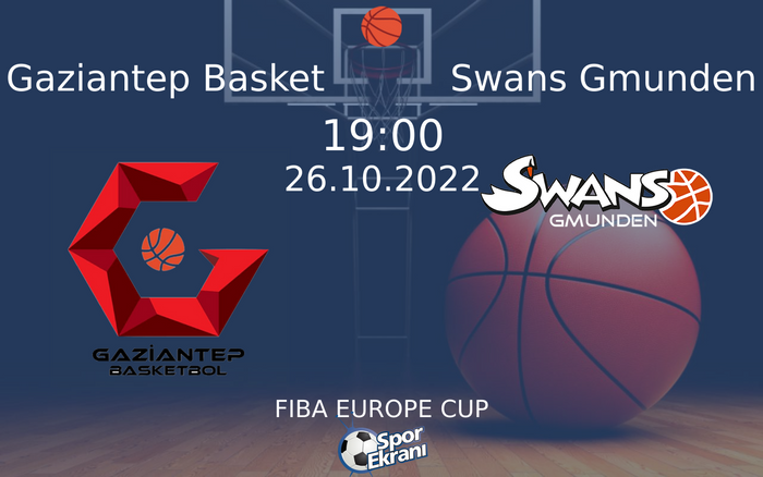 26 Ekim 2022 Gaziantep Basket vs Swans Gmunden maçı Hangi Kanalda Saat Kaçta Yayınlanacak? 26 Ekim 2022 Gaziantep Basket vs Swans Gmunden maçı Hangi Kanalda Saat Kaçta Yayınlanacak?