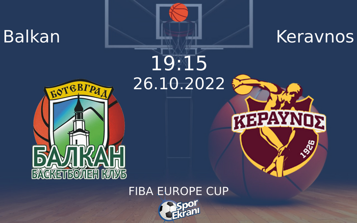 26 Ekim 2022 Balkan vs Keravnos maçı Hangi Kanalda Saat Kaçta Yayınlanacak? 26 Ekim 2022 Balkan vs Keravnos maçı Hangi Kanalda Saat Kaçta Yayınlanacak?