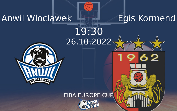 26 Ekim 2022 Anwil Wloclawek vs Egis Kormend maçı Hangi Kanalda Saat Kaçta Yayınlanacak? 26 Ekim 2022 Anwil Wloclawek vs Egis Kormend maçı Hangi Kanalda Saat Kaçta Yayınlanacak?